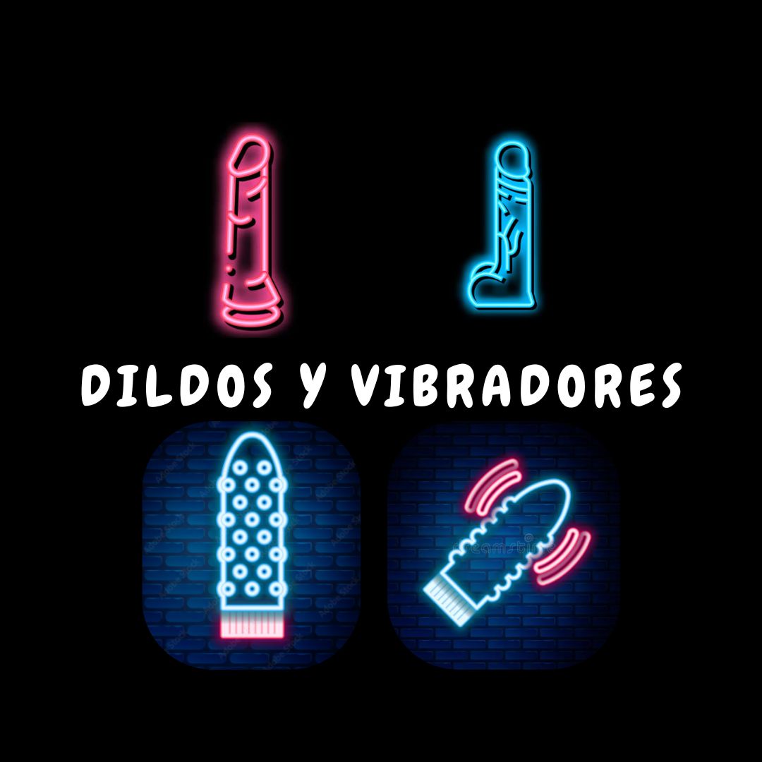 Dildos y Vibradores
