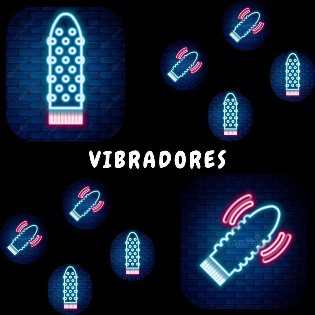 Vibradores